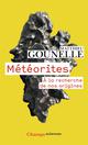 METEORITES  -  A LA RECHERCHE DE NOS ORIGINES 